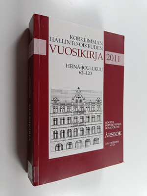 Korkeimman hallinto-oikeuden vuosikirja 2011 = Högsta för...