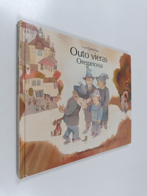 Ivan Gantschev : Outo vieras Oreganossa