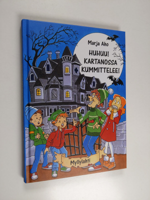 Marja Aho : Huhuu! : kartanossa kummittelee! - Kartanossa...