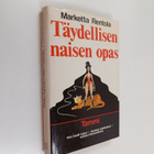 Marketta Rentola : Täydellisen naisen opas - pikkukuva 1