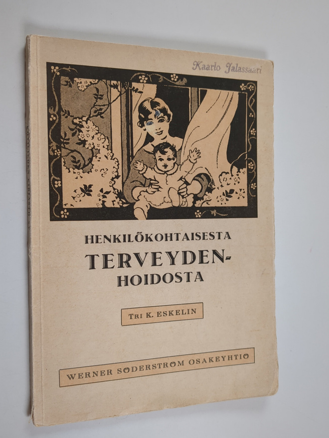 K. Eskelin : Henkilökohtaisesta terveydenhoidosta