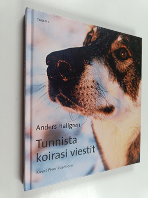 Anders Hallgren : Tunnista koirasi viestit