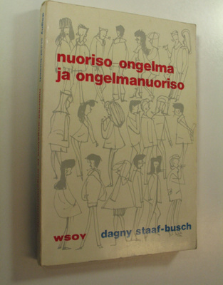 Dagny Staaf-Busch : Nuoriso-ongelma ja ongelmanuoriso
