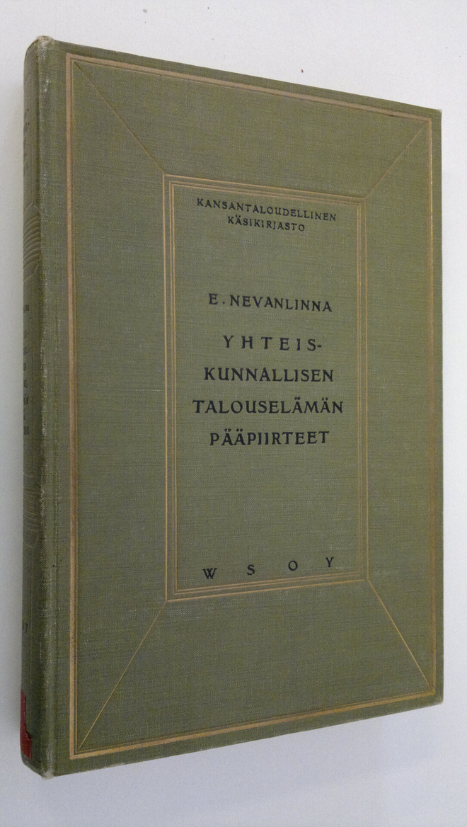 E. Nevanlinna : Yhteiskunnallisen talouselämän pääpiirteet