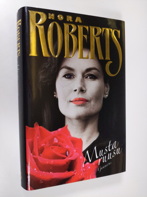 Nora Roberts : Musta ruusu