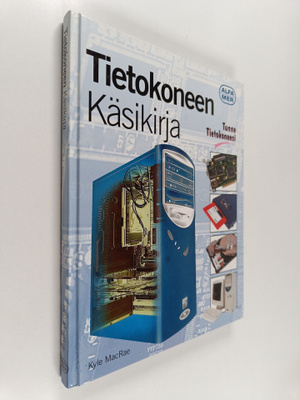 Kyle MacRae : Tietokoneen käsikirja : pc-päivityksen ja k...