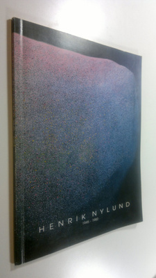 Henrik Nylund 1945-1982 : en bok för att hedra Henrik : u...