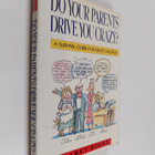 Janet Dight : Do Your Parents Drive You Crazy? - A Surviv... - pikkukuva 1