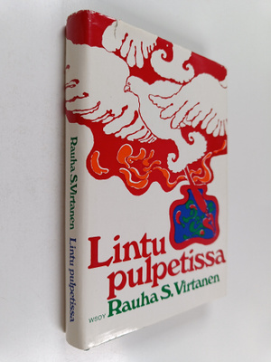 Rauha S. Virtanen : Lintu pulpetissa : nuorisoromaani