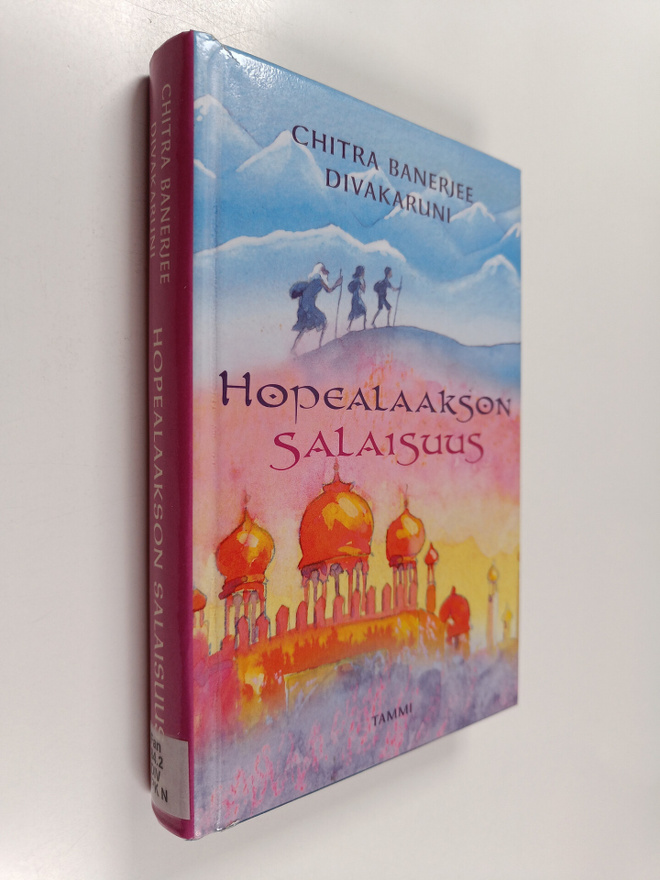 Chitra Banerjee Divakaruni : Hopealaakson salaisuus