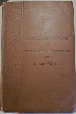 Johann Kleiber: Lehrbuch der Physik