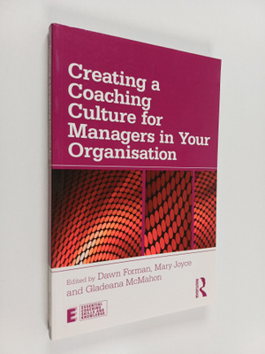 Gladeana McMahon : Creating a coaching culture for manage...