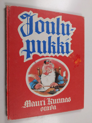 Mauri Kunnas : Joulupukki : kirja Joulupukin ja tonttujen...