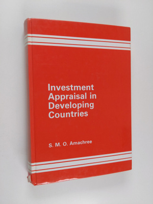 Sokeiprim M. O. Amachree : Investment appraisal in develo...