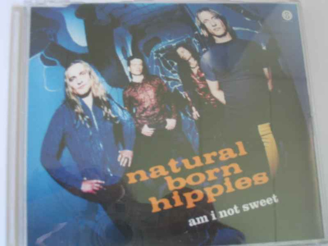 CDS NATURAL BORN HIPPIES-AM I NOT SWEET