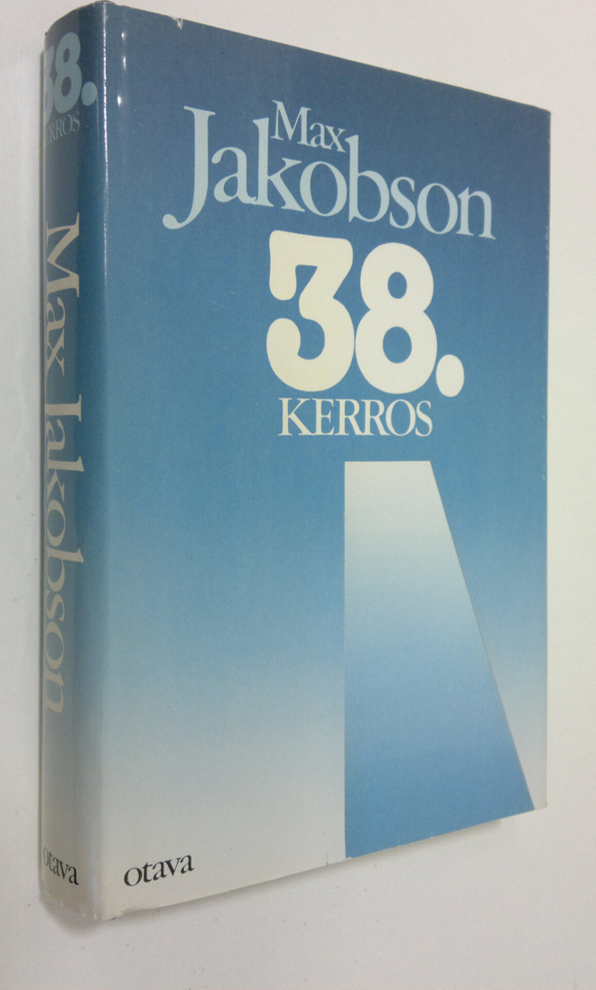 Max Jakobson : 38 kerros : havaintoja ja muistiinpanoja v...