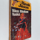Hank Jason : Rikos rikoksen vuoksi - pikkukuva 1