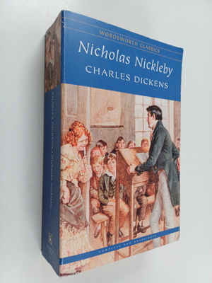 Charles Dickens : Nicholas Nickleby