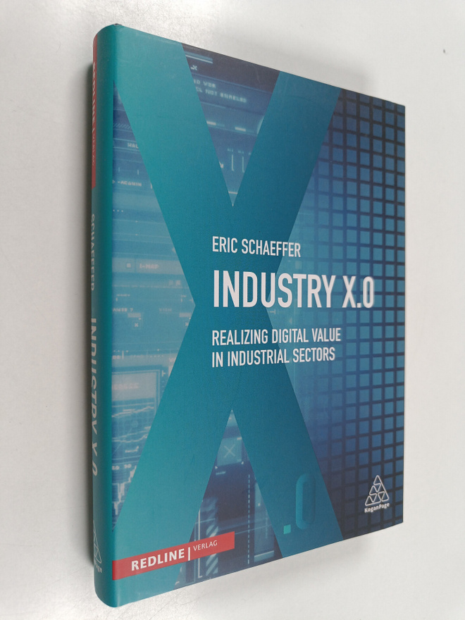 Eric Schaeffer : Industry X.0 - Realising Digital Value i...