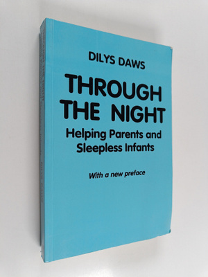 Dilys Daws : Through the night : helping parents and slee...
