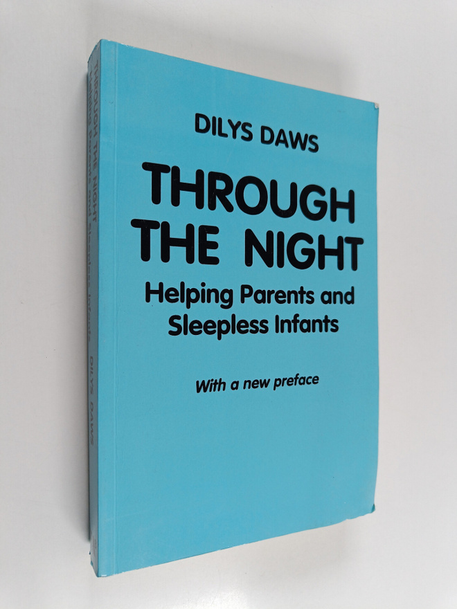 Dilys Daws : Through the night : helping parents and slee...