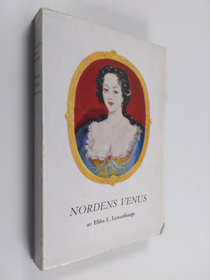 Ebba L. Lewenhaupt : Nordens Venus