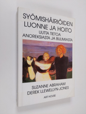 Suzanne Abraham : Syömishäiriöiden luonne ja hoito : uutt...