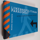 Marko Nenonen : Liikennepolitiikan paradoksit : miten lii... - pikkukuva 1
