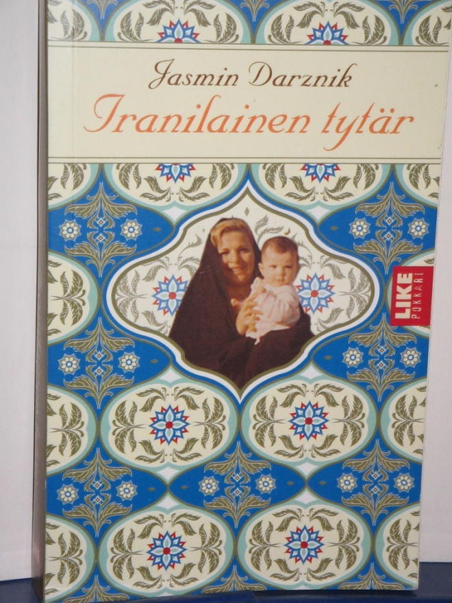 Jasmin Darznik : Iranilainen tytär