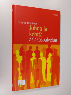 Camilla Reinboth : Johda ja kehitä asiakaspalvelua