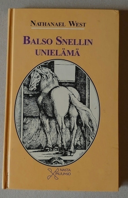 Nathanael West - Balso Snellin Unielämä