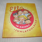 Timo Parvela Ella ja kaverit juhlatuulella - pikkukuva 1