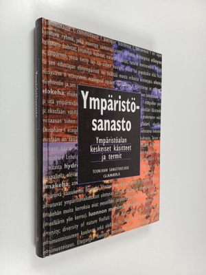 Ympäristösanasto = Miljöordlista = Environment vocabulary...
