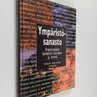 Ympäristösanasto = Miljöordlista = Environment vocabulary... - pikkukuva 1