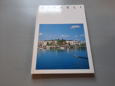 kuvakirja Mikkeli v-1988 Aalto, Jaskari, Kilpeläinen