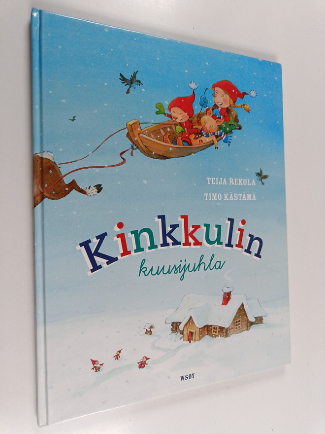Teija Rekola : Kinkkulin kuusijuhla