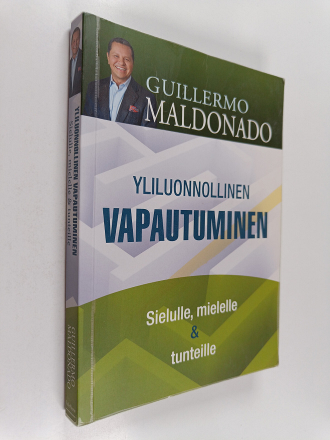 Guillermo Maldonado : Yliluonnollinen vapautuminen : Siel...