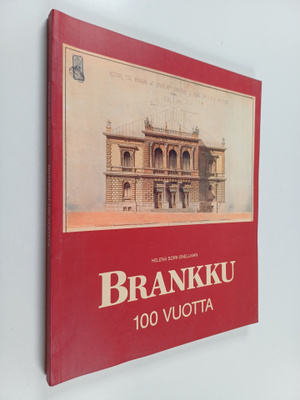 Helena Soiri-Snellman : Brankku 100 vuotta : Turun vapaae...
