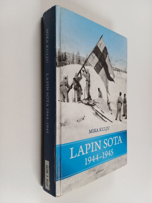 Mika Kulju : Lapin sota 1944-1945