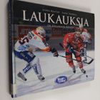 Jukka Rautio ym. : Laukauksia 2007-2008 : SM-liigakausi 2... - pikkukuva 1