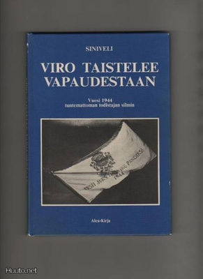 Siniveli: Viro taistelee vapaudestaan, Alea-kirja 1985,K3,1p