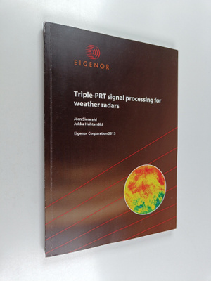 Jörn Sierwald ym. : Triple-PRT Signal Processing for Weat...