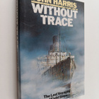 John Harris : Without trace : the last voyages of eight s... - pikkukuva 1