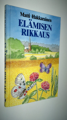 Matti Hakkarainen : Elämisen rikkaus