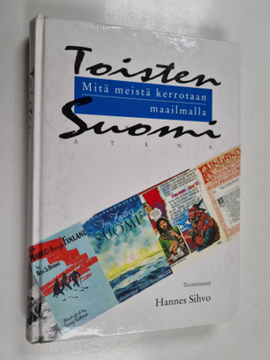 Hannes (toim.) Sihvo : Toisten Suomi, eli, Mitä meistä ke...