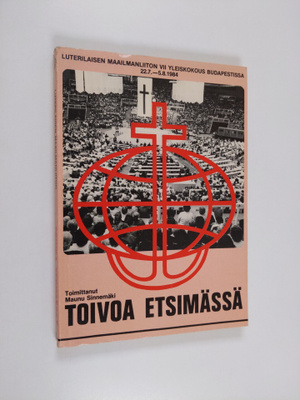 Toivoa etsimässä : Luterilaisen maailmanliiton VII yleisk...