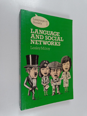 Lesley Milroy : Language and social networks