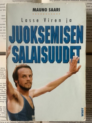 Mauno Saari - Lasse Viren ja juoksemisen salaisuudet (nid.)