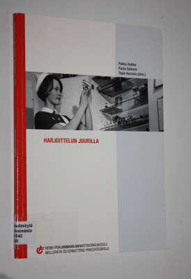 Pekka ym. Hulkko : Harjoittelun juurilla