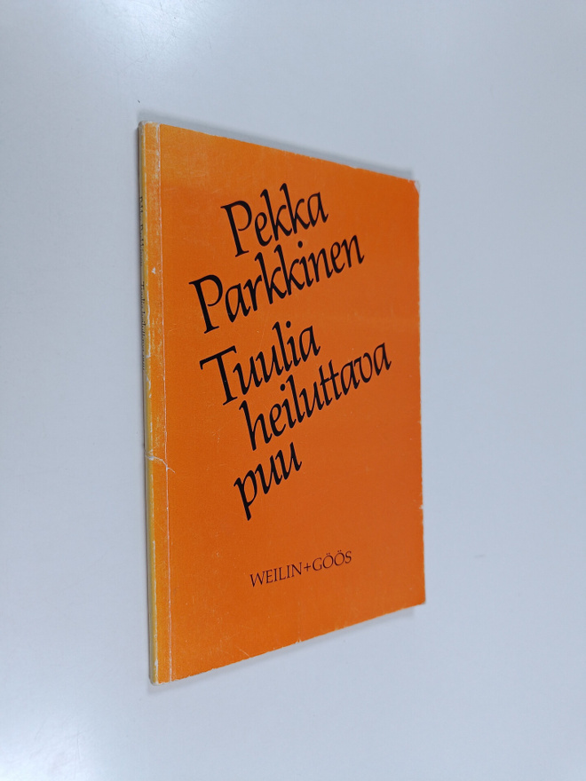 Pekka Parkkinen : Tuulia heiluttava puu